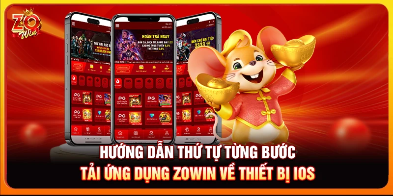 Hướng dẫn thứ tự từng bước tải ứng dụng Zowin về thiết bị iOS